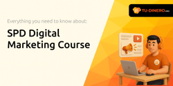 SPD Digital Marketing Course: Everything You Need to Know
