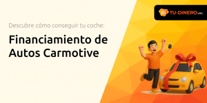 Financiamiento de Autos Carmotive: Descubre Cómo Conseguir tu Coche