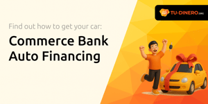 Commerce Bank Auto Financing: Find Out How to Get Your Car