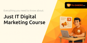 Just IT Digital Marketing Course: Everything You Need to Know