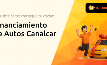 Financiamiento de Autos Canalcar: Descubre Cómo Conseguir tu Coche