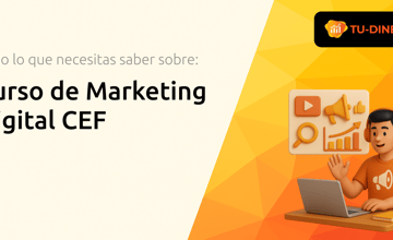 Curso de Marketing Digital CEF: Todo lo que Necesitas Saber